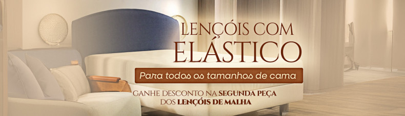 LENÇÓIS COM ELÁSTICO